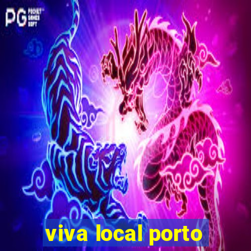 viva local porto